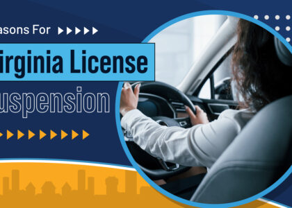 An infographic describes reasons for Virginia license suspension.